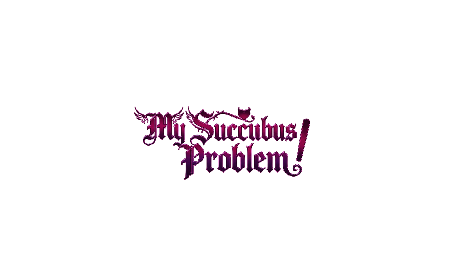 My Succubus Problem!